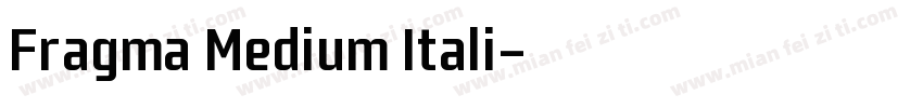 Fragma Medium Itali字体转换